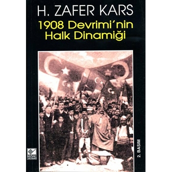 1908 Devrimi’nin Halk Dinamiği H. Zafer Kars