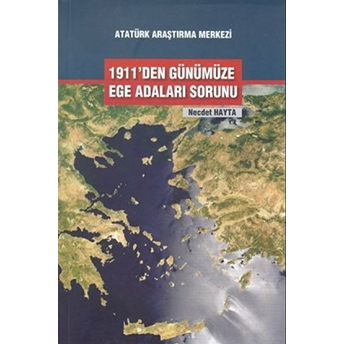 1911'Den Günümüze Ege Adaları Sorunları Necdet Hayta