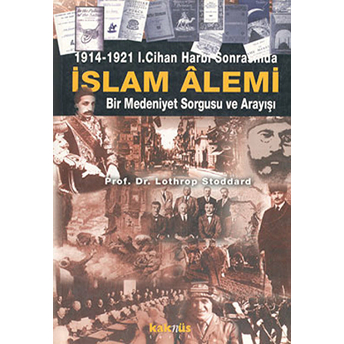 1914-1921 1. Cihan Harbi Sonrasında Islam Alemi