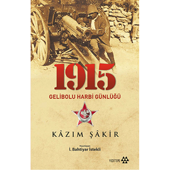 1915 Gelibolu Harbi Günlüğü Kazım Şakir