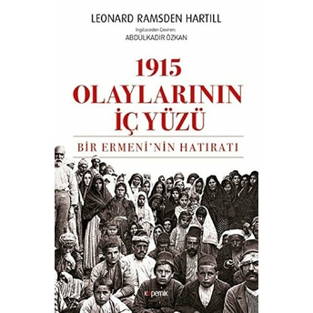 1915 Olaylarının Iç Yüzü Leonard Ramsden Hartill