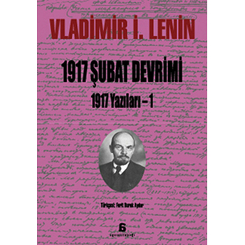 1917 Şubat Devrimi, 1917 Yazıları- 1 Vladimir Ilyiç Lenin