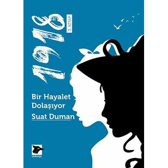 1918 / Bir Hayalet Dolaşıyor Suat Duman