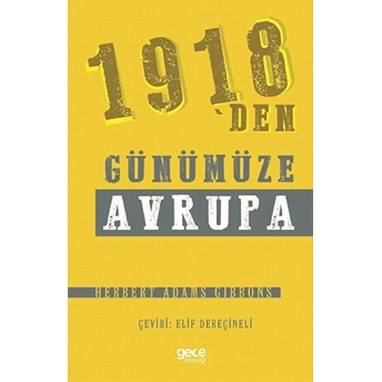 1918'Den Günümüze Avrupa - Herbert Adams Gıbbons