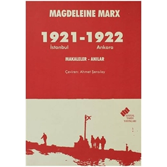 1921 Istanbul - 1922 Ankara Magdeleine Marx