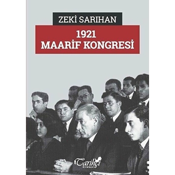 1921 Maarif Kongresi Zeki Sarıhan