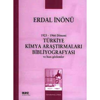 1923-1966 Dönemi Türkiye Kimya Araştırmaları Bibliyografyası