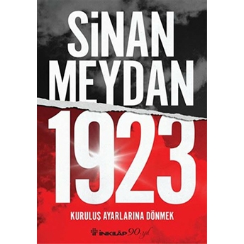 1923 Kuruluş Ayarlarına Dönmek Sinan Meydan