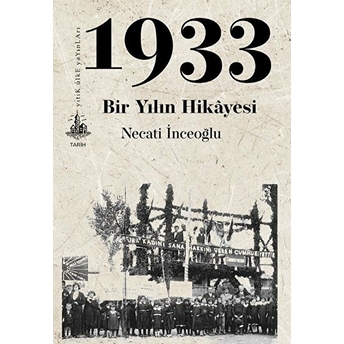 1933 - Bir Yılın Hikayesi Necati Inceoğlu