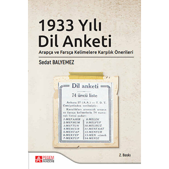 1933 Yılı Dil Anketi Arapça Ve Farsça Kelimelerle Karşılık Önerileri - Sedat Balyemez