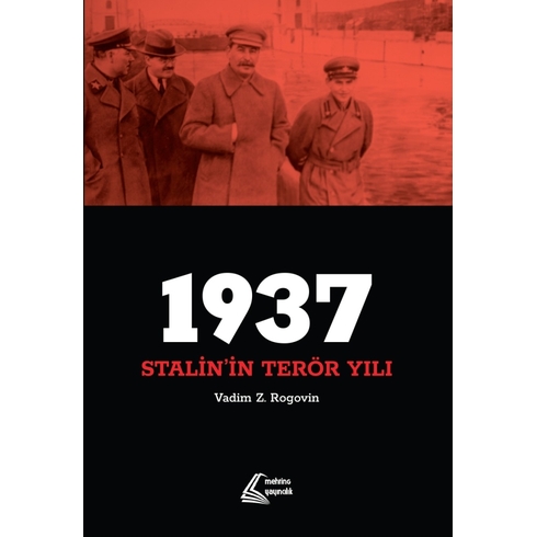 1937 Stalin’in Terör Yılı Vadim Z. Rogovin