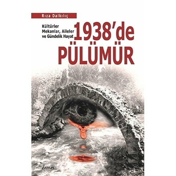 1938'De Pülümür