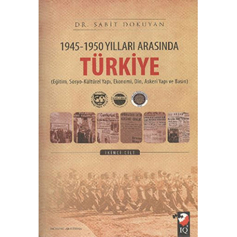 1945 - 1950 Yılları Arasında Türkiye Cilt: 2 Sabit Dokuyan