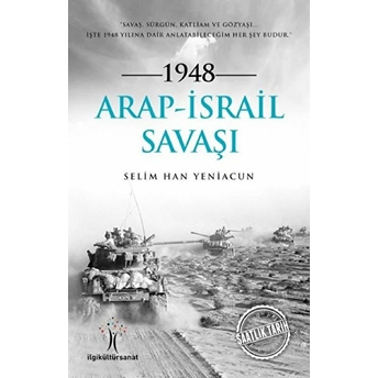 1948 Arap Israil Savaşı Selim Han Yeniacun