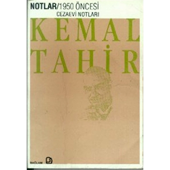 1950 Öncesi Cezaevi Notları-Kemal Tahir