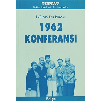 1962 Konferansı Tkp Mk Dış Bürosu