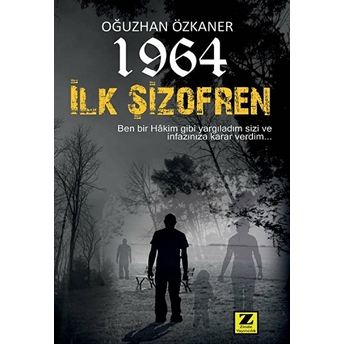 1964 Ilk Şizofren Oğuzhan Özkaner