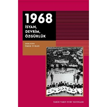 1968 Isyan Devrim Özgürlük Ömer Turan