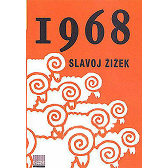 1968 Slavoj Zizek