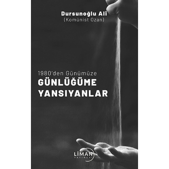 1980' Den Günümüze Günlüğüme Yansıyanlar