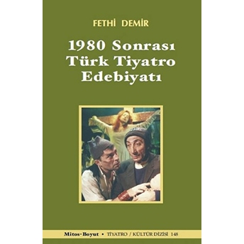 1980 Sonrası Türk Tiyatro Edebiyatı Fethi Demir