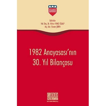 1982 Anayasası'nın 30. Yıl Bilançosu