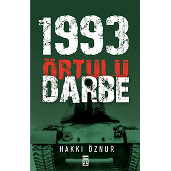 1993 Örtülü Darbe Hakkı Öznur