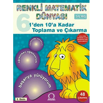 1'Den 10'A Kadar Toplama Ve Çıkarma / Renkli Matematik Dünyası 6 Pascal Press