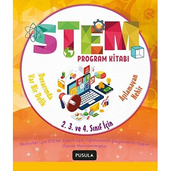 2.3. Ve 4.Sınıflar Için Stem Program Kitabı-Aşılamayan Nehir Ve Duvarımda Var Bir Delik Zerrin Doğanca Küçük