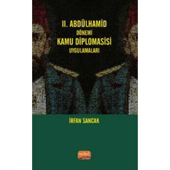 2. Abdülhamid Dönemi Kamu Diplomasisi Uygulamaları Irfan Sancak