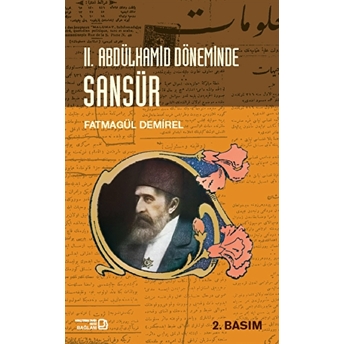 2.Abdülhamid Döneminde Sansür Fatmagül Demirel