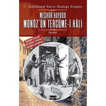 2. Abdülhamid Han’ın Okuduğu Kitaplar Meşhur Haydud Monöz’ün (Moneuse) Tercüme-I Hali Lenotre