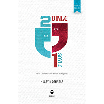 2 Dinle 1 Söyle Hüseyin Özhazar