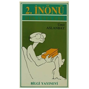 2. Inönü Hikayeleri Ümit Aslanbay