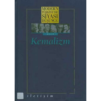 2 - Kemalizm (Ciltli) Modern Türkiye´de Siyasi Düşünce Derleme