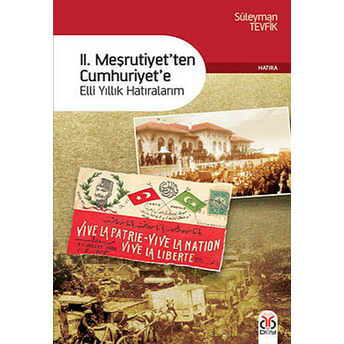 2. Meşrutiyet'ten Cumhuriyet'e Süleyman Tevfik