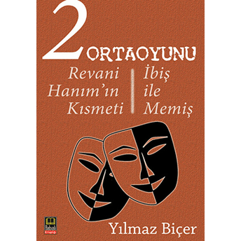 2 Ortaoyunu: Revani Hanım’ın Kısmeti - Ibiş Ile Memiş