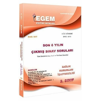 2. Sınıf 3. Yarıyıl Sağlık Kurumları Işletmeciliği Son 6 Yılın Çıkmış Sınav Soruları Kolektif