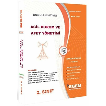 2. Sınıf 4. Yarıyıl Konu Anlatımlı Acil Durum Ve Afet Yönetimi - Kod 2220 Kolektif