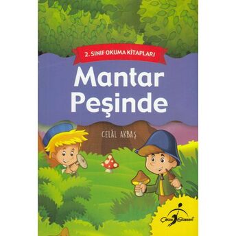 2. Sınıf Okuma Kitapları - Mantar Peşinde Celal Akbaş