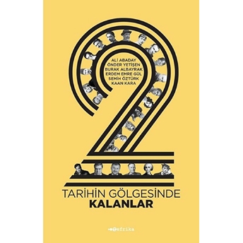 2: Tarihin Gölgesinde Kalanlar Kolektif