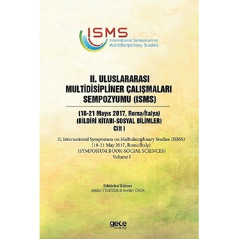 2. Uluslararası Multidisipliner Çalışmaları Sempozyumu (Isms) - Sosyal Bilimler 2 - Cilt 1 Abidin Temizer, Sevilay Özer