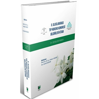 2. Uluslararası Tıp Hukuku Kongresi Bildirileri Kitabı Cahid Doğan