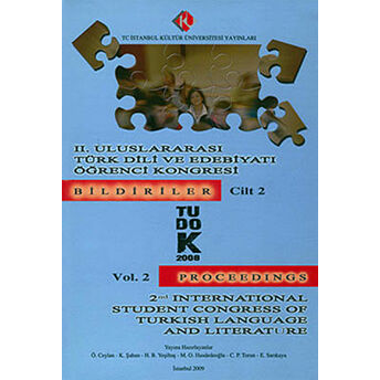 2. Uluslararası Türk Dili Ve Edebiyatı Öğrenci Kongresi : Bildiriler Cilt: 1 (Tudok 4 - 6 Austos 2008) Kolektif