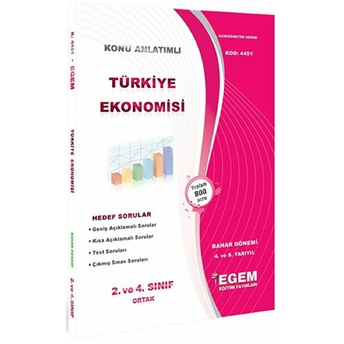 2. Ve 4. Sınıf 4. Ve 8. Yarıyıl Konu Anlatımlı Türkiye Ekonomisi - Kod 4451 Kolektif