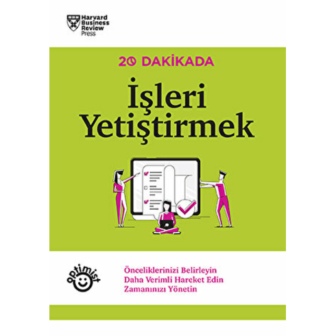 20 Dakikada Işleri Yetiştirmek - Harvard Business Review Press