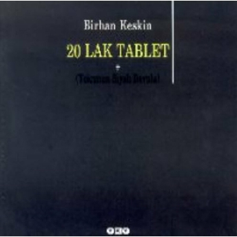 20 Lak Tablet (Yolcunun Siyah Bavulu) Birhan Keskin