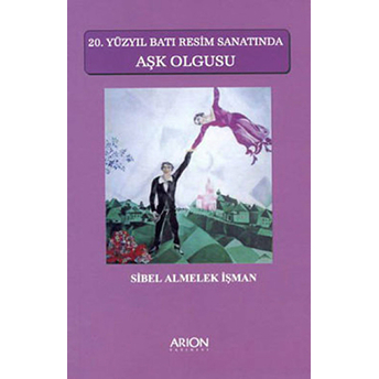 20. Yüzyıl Batı Resim Sanatında Aşk Olgusu