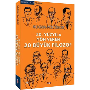 20. Yüzyıla Yön Veren 20 Büyük Filozof Roger-Pol Droit