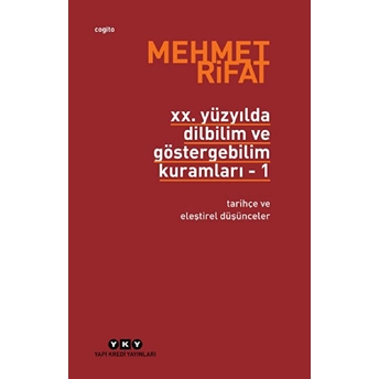 20. Yüzyılda Dilbilim Ve Göstergebilim Kuramları Mehmet Rifat